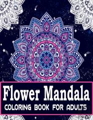 Flower Mandala Coloring Book For Adults