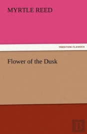 Flower Of The Dusk