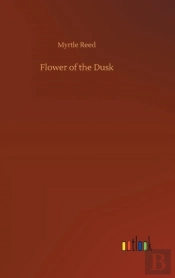 Flower Of The Dusk