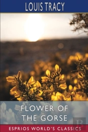 Flower Of The Gorse (Esprios Classics)