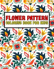 Flower Pattern Coloring Book For Kids