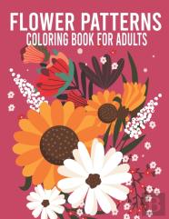 Flower Patterns Coloring Book For Adults