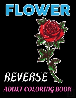 Bertrand.pt - Flower Reverse Adult Coloring Book