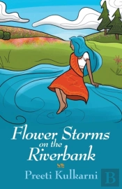 Flower Storms On The Riverbank
