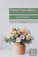 Flower Vase Ideas