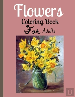 Bertrand.pt - Flowers Adult Coloring Book