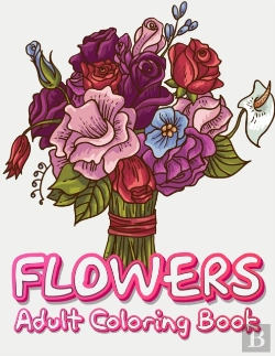 Bertrand.pt - Flowers Adult Coloring Book