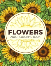 Flowers Adult Coloring Book