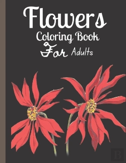 Bertrand.pt - Flowers Adult Coloring Book