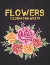Flowers Adult Coloring Book