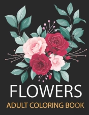 Flowers Adults Coloring Book