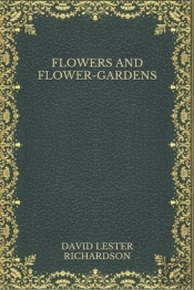 Flowers And Flower-Gardens
