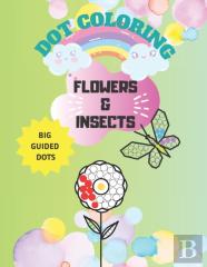 Flowers And Insects Dot Coloring Book