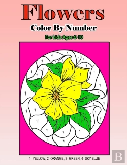 Bertrand.pt - Flowers Color By Number For Kids Ages 6-10