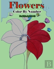 Flowers Color By Number For Kids Ages 6-10