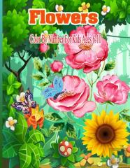 Flowers Color By Number For Kids Ages 6-10