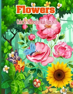 Bertrand.pt - Flowers Color By Number For Kids Ages 6-10