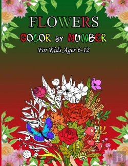 Bertrand.pt - Flowers Color By Number For Kids Ages 6-12