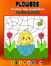 Flowers Color By Number For Kids Ages 8-12