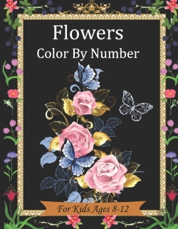 Bertrand.pt - Flowers Color By Number For Kids Ages 8-12