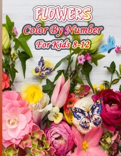 Bertrand.pt - Flowers Color By Number For Kids Ages 8-12