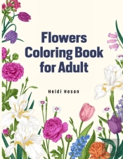 Flowers Coloring Book For Adult