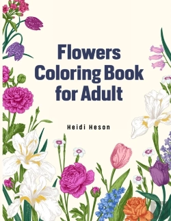 Bertrand.pt - Flowers Coloring Book For Adult