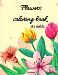 Flowers Coloring Book For Adults