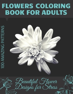 Bertrand.pt - Flowers Coloring Book For Adults Beautiful Flower Designs For Stress