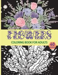 Flowers Coloring Book For Adults