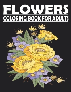 Bertrand.pt - Flowers Coloring Book For Adults