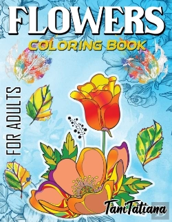 Bertrand.pt - Flowers Coloring Book For Adults