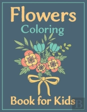 Flowers Coloring Book For Kids