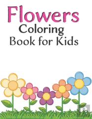 Flowers Coloring Book For Kids