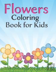 Flowers Coloring Book For Kids