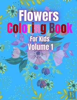 Bertrand.pt - Flowers Coloring Book For Kids Volume 1