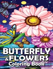 Flowers & Butterfly Coloring Book For Adults Beautiful Garden