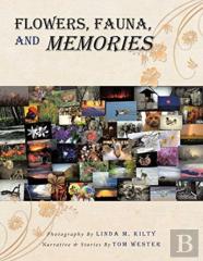 Flowers, Fauna, And Memories