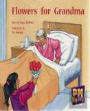 Flowers For Grandma
