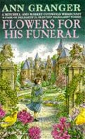 Flowers For His Funeral (Mitchell & Markby 7)