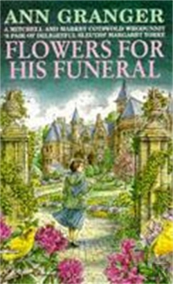 Bertrand.pt - Flowers For His Funeral (Mitchell & Markby 7)