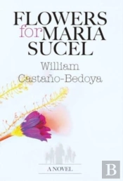 Flowers For Maria Sucel