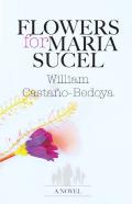 Flowers For Maria Sucel