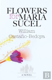 Flowers For Maria Sucel