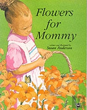 Flowers For Mommy