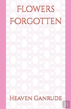 Bertrand.pt - Flowers Forgotten