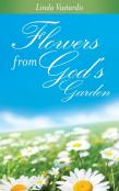 Flowers From God'S Garden
