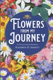 Flowers From My Journey