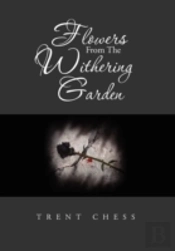Flowers From The Withering Garden