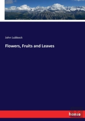 Flowers, Fruits And Leaves